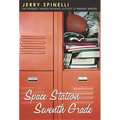 Space Station Seventh Grade: The Newbery Award-Winning Author of Maniac Magee