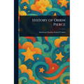 History of Orrin Pierce