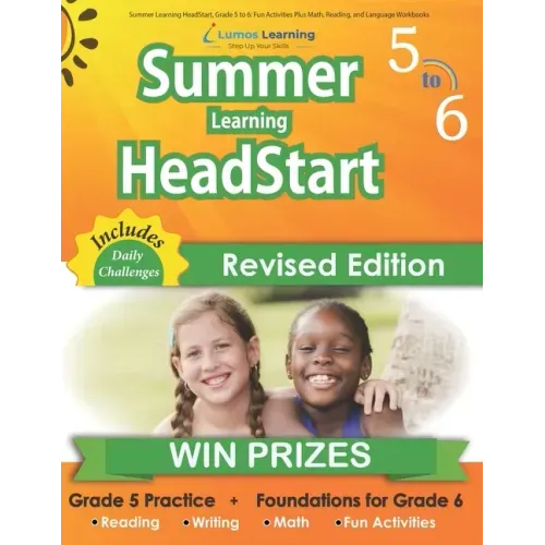 Summer Learning HeadStart, Grade 5 to 6: Fun Activities Plus Math, Reading, and Language Workbooks: Bridge to Success with Common Core Aligned Resourc