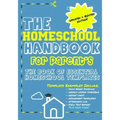 The Homeschool Handbook for Parent's: The Book of Essential Homeschool Templates
