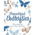 Beautiful Butterflies: Coloring Book for 3 Year Old Girls