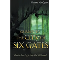Journey to the City of Six Gates