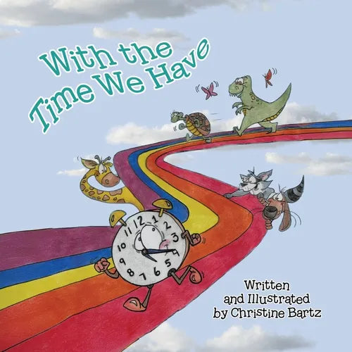 With the Time We Have