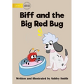 Biff and the Big Red Bug