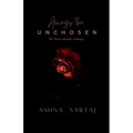 Always The Unchosen: All those unsaid feelings