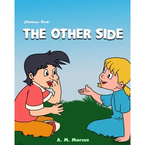 Children's Book: The Other Side: Children's Picture Book On Being Grateful