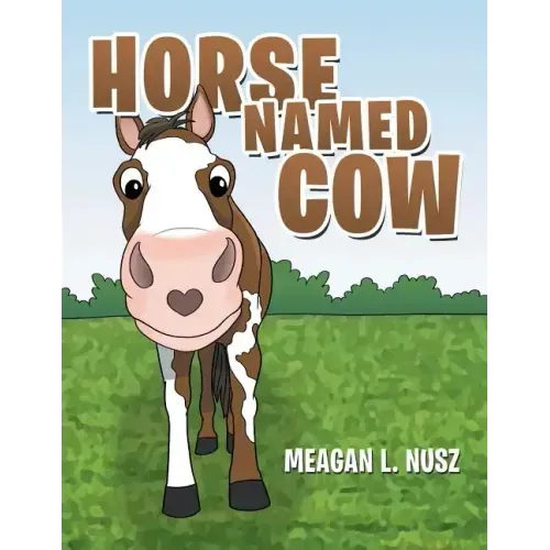 Horse Named Cow