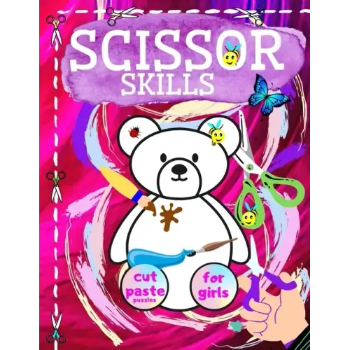 Scissor Skills Cut And Paste Puzzles For Girls: Practice Activity And Coloring Workbook. Fun Exercises For Beginners.
