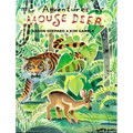 The Adventures of Mouse Deer: Favorite Folk Tales of Southeast Asia