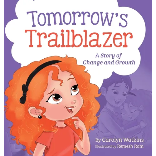 Tomorrow's Trailblazer: A Story of Change and Growth