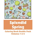 Splendid Spring Coloring Book Double Pack (Volumes 1 & 2)