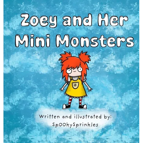 Zoey and Her Mini Monsters