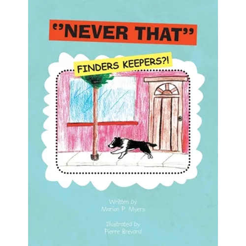 ''Never That'' (Finders Keepers?!): Finders Keepers?!