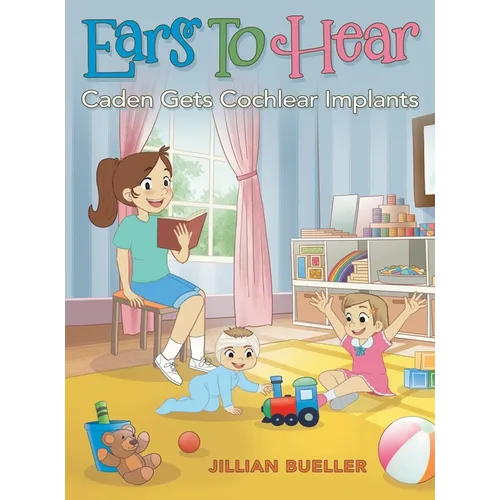 Ears To Hear: Caden Gets Cochlear Implants