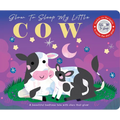 Glow to Sleep My Little Cow