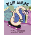 Me Is All I Want to Be