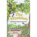 The Wooblers: Spread Your Wings & Learn to Fly