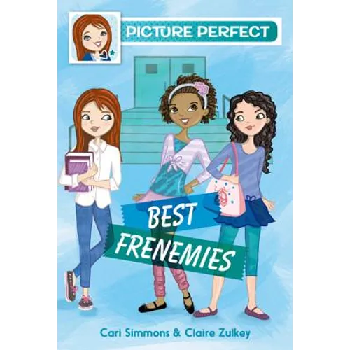 Picture Perfect #3: Best Frenemies