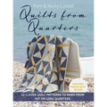Quilts from Quarters: 12 Clever Quilt Patterns to Make from Fat or Long Quarters