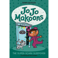 Jo Jo Makoons: The Super-Scary Sleepover