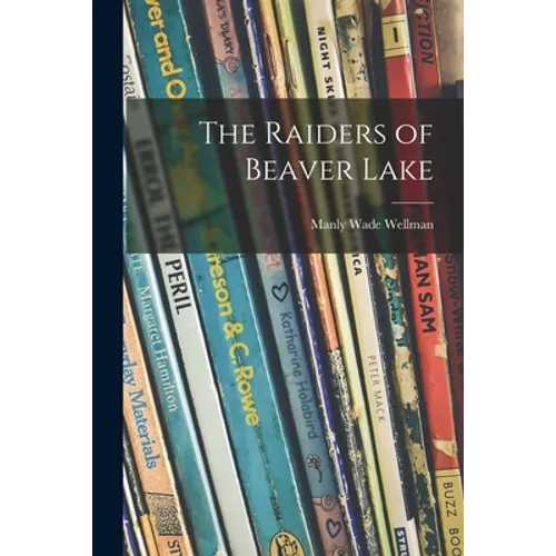 The Raiders of Beaver Lake