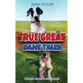 True Great Dane tales: Dilly-dally, Darcie goes downtown