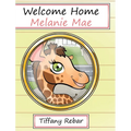 Welcome Home Melanie Mae