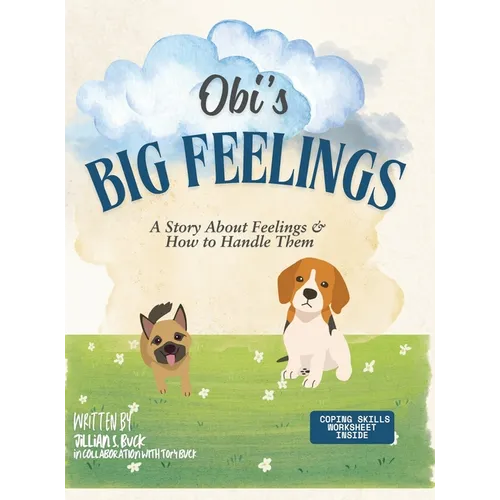 Obi's Big Feelings: A Story About Feelings and How to Handle Them