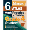 6 Arkansas ATLAS Grade 4 Math Practice Tests: A Complete Guide to Building Math Mastery and Excelling on the Arkansas ATLAS Test
