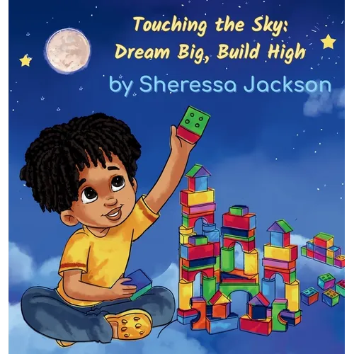 Touching the Sky: Dream Big, Build High