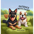 Patience With Paws