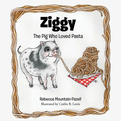 Ziggy: The Pig Who Loved Pasta - Paperback