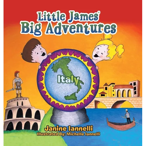Little James' Big Adventures: Italy - Hardcover