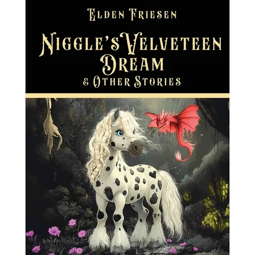 Niggle's Velveteen Dream & Other Stories