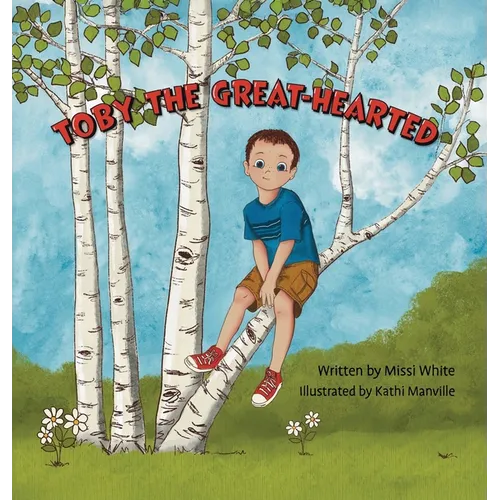 Toby the Great-Hearted
