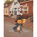 A Colonial Gingerbread Boy