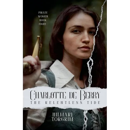 Charlotte de Berry: The Relentless Tide