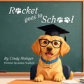Rocket Goes to School