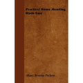 Practical Home Mending Made Easy