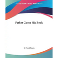 Father Goose His Book