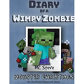 Diary of a Minecraft Wimpy Zombie Book 3: Monster Christmas (Unofficial Minecraft Series)