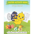 Easter Activity Book For Kids Age 4-8: A Perfect Fun Kid Workbook Learning Game Including Egg Coloring, Mazes, Sudoku And More!
