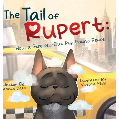 The Tail of Rupert: How a Stressed-Out Pup Found Peace