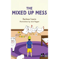 The Mixed Up Mess