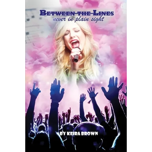 Between the Lines: Never in Plain Sight
