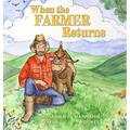When the Farmer Returns