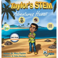 Taylor's STEM Adventures: Hawaii