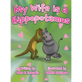 My Wife is a Hippopotamus