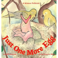 Just One More Egg: A Science Folktale