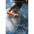 Whistle for the Wind